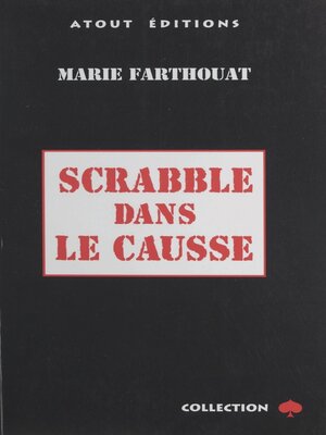 cover image of Scrabble dans le Causse